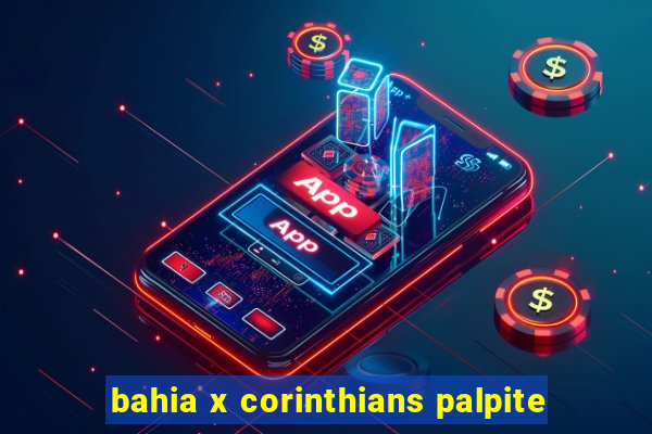 bahia x corinthians palpite